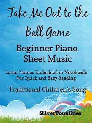 cover image of Take Me Out to the Ball Game Beginner Piano Sheet Music